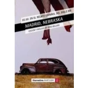 Imagen de Madrid Nebraska: Ee.uu. En El Cuento Español Del Siglo Xx
