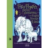 Imagen de Fito Pepper Perro Fantasma Y Una Yegua Llamada Luna