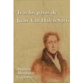 Imagen de Tras Los Pasos De Juan Van Halen Sarti