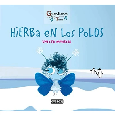 Imagen de Hierba en los polos (Guardianes de la Tierra): Rústica: 3