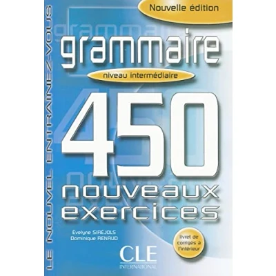 Imagen de Grammaire 450 Nouveaux Exercices (niveau Intermediaire)