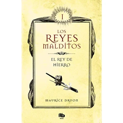Imagen de El rey de hierro (Los Reyes Malditos 1) (Ficción)