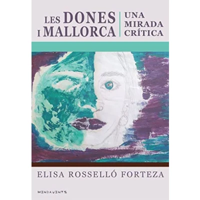Imagen de Les dones i Mallorca: Una mirada crítica: 151 (Menjavnets)