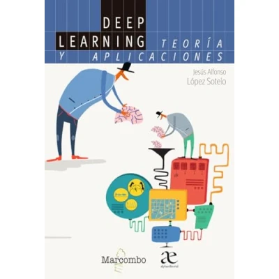 Imagen de Deep Learning: teoría y aplicaciones (Alfaomega)