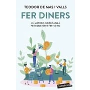 Imagen de fer diners: Un mètode judeocatalà per estalviar i se ric (LABUTXACA)