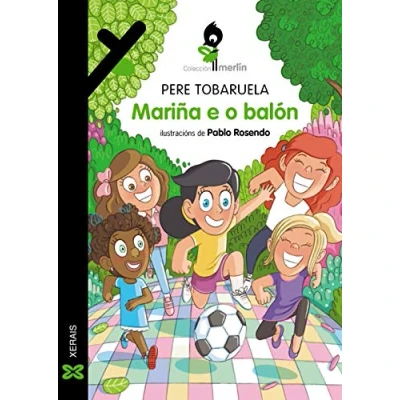 Imagen de Mariña E o balón (INFANTIL XUVENIL MERLÍN De 7 anos en diante)