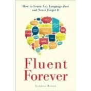 Imagen de Fluent Forever: How To Learn Any Language Fast And Never Forget It