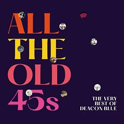 Imagen de All The Old 45s: Very Best Of Deacon Blue [Vinilo]