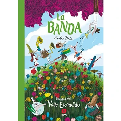 Imagen de La banda (Cuentos del Valle escondido)