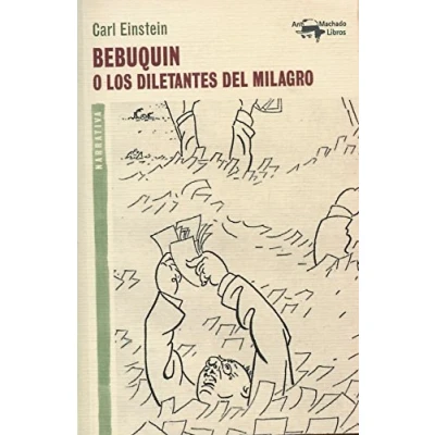Imagen de Bebuquin: O los diletantes del milagro: 24 (A. Machado Libros)