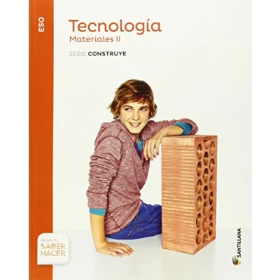 Imagen de TECNOLOGIA ESO MATERIALES II SERIE CONSTRUYE SABER HACER 9788468030418 (EDUCACION SECUNDARIA)