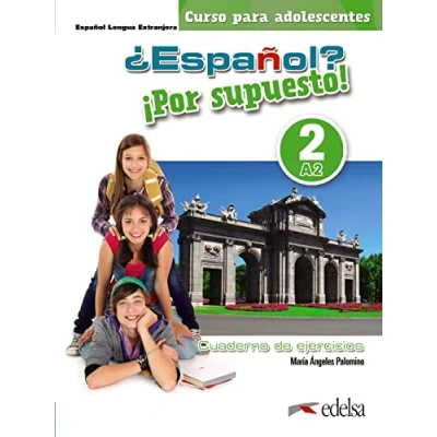 Imagen de ¿Español? ¡Por supuesto! 2 A2. Libro de ejercicios: Nueva edición a color