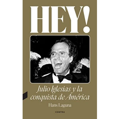 Imagen de Hey! Julio Iglesias Y La Conquista De América (CONTRA)
