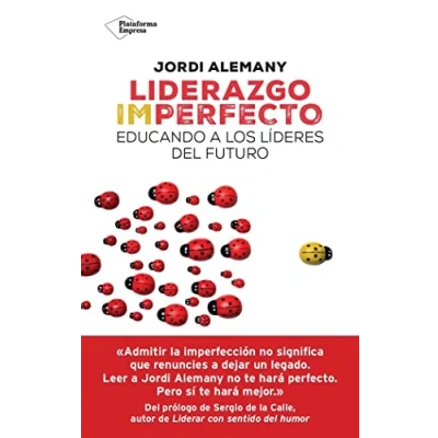 Imagen de Liderazgo imperfecto: Educando a los líderes del futuro (EMPRESA)