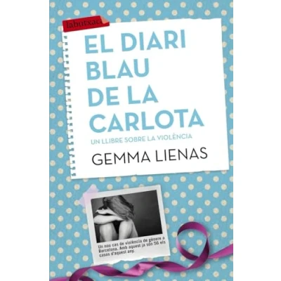 Imagen de El diari blau de la Carlota: Un llibre sobre violència (LABUTXACA)