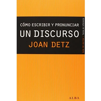 Imagen de Cómo escribir y pronunciar un discurso: Guía práctica para lograr que cada palabra cuente (Guías del escritor/Textos de referencia)