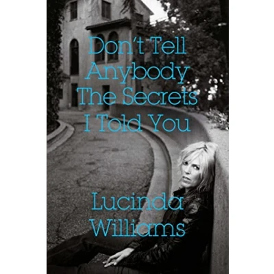 Imagen de Dont Tell Anybody The Secrets I Told You (ebook)