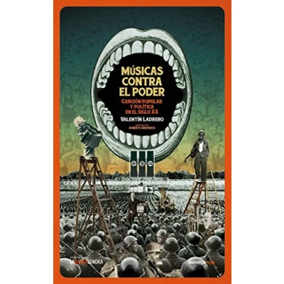 Imagen de Músicas Contra el Poder: Canción popular y política en siglo XX (BANDASONORA)