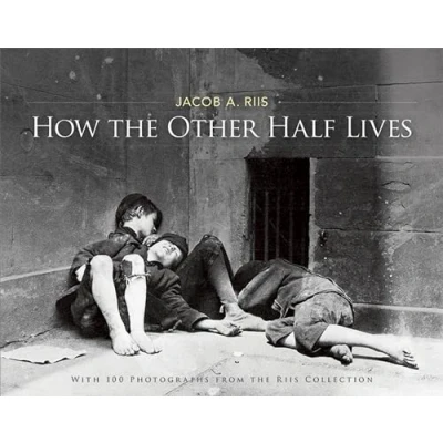 Imagen de How The Other Half Lives: Studies Among Tenements Of New York (ebo