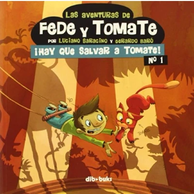 Imagen de Las aventuras de Fede y Tomate 1: ¡Hay que salvar a Tomate! (INFANTIL)