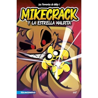 Imagen de Las Perrerías de Mike 1. Mikecrack y la Estrella Maldita (Universo Compas)