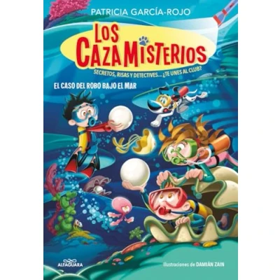 Imagen de Los cazamisterios 8 el caso del robo bajo mar: Secretos, risas y detectives... ¿te unes al club? (Jóvenes lectores)