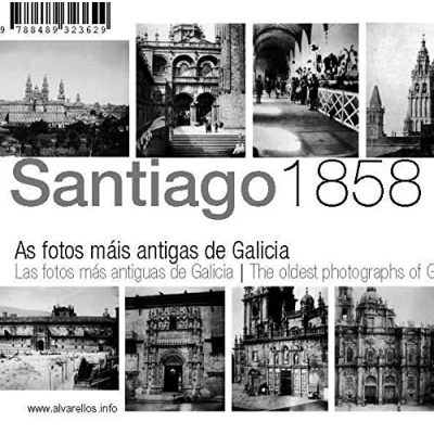 Imagen de SANTIAGO, 1858 [Colección de diez postales]: Las fotos más antiguas Galicia The oldest photographs of (Varia [Singulares. Fuera Colección])