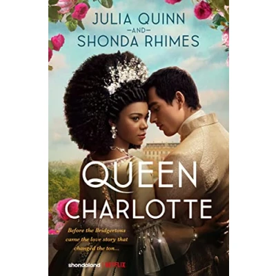 Imagen de Queen charlotte: before bridgerton came an epic love story