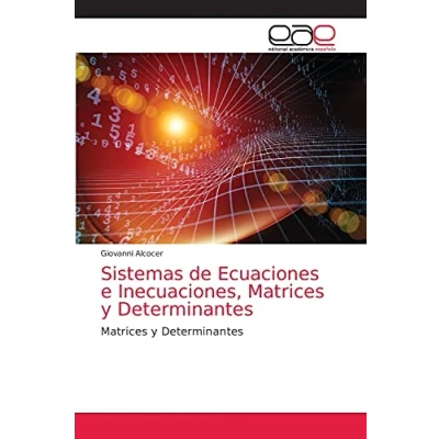 Imagen de Sistemas de Ecuaciones e Inecuaciones, Matrices y Determinantes: Determinantes