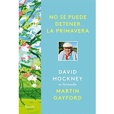 Imagen de No se puede detener la primavera: David Hockney en Normandía: 126 (El Ojo del Tiempo)
