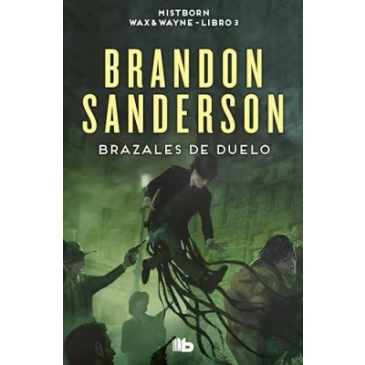Imagen de Brazales de Duelo (Wax &amp; Wayne 3): Una novela Mistborn (Ficción)
