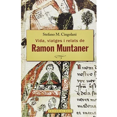 Imagen de Ramon Muntaner De Perelada. Vida Viatges I Relats