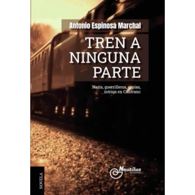 Imagen de TREN A NINGUNA PARTE