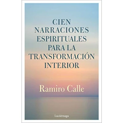 Imagen de Cien narraciones espirituales para la transformación interior (PREVENIR Y SANAR)