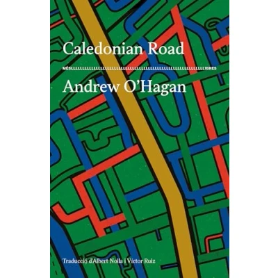 Imagen de Caledonian Road Albert Nolla (traducción), Andrew O&#039;hagan (autor)