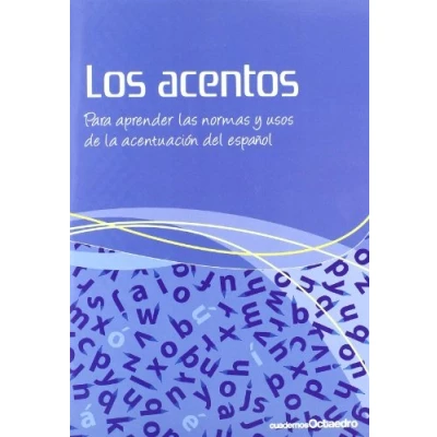 Imagen de Los acentos: Para aprender las normas y usos de la acentuación del español (Cuadernos)