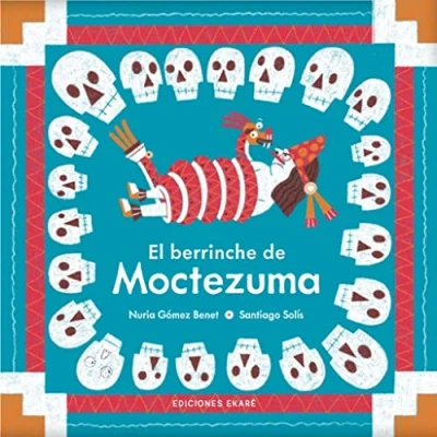 Imagen de El berrinche de Moctezuma (RIMAS Y ADIVINANZAS)