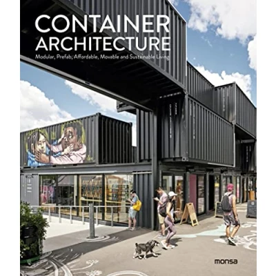 Imagen de CONTAINER ARCHITECTURE. Modular, Prefab, Affordable, Movable and Sustainable Living (SIN COLECCION)