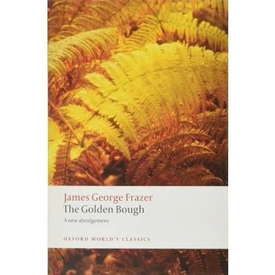 Imagen de The Golden Bough: A Study in Magic and Religion (Oxford World’s Classics)
