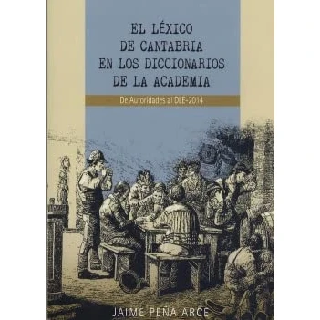 Imagen de El Lexico De Cantabria En Los Diccionarios La Academia