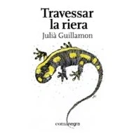 Imagen de Travessar la riera (COMANEGRA)
