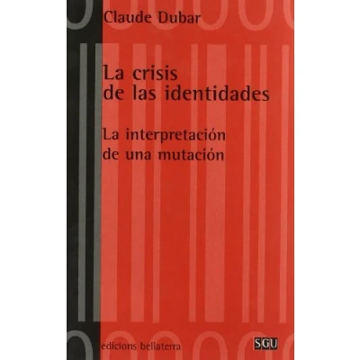 Imagen de La Crisis De Las Identidades: Interpretacion Una Mutacion