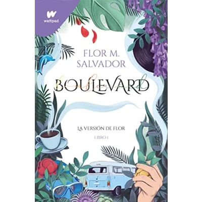 Imagen de Boulevard. Libro 1: la versión de Flor (edición revisada por autora) (Wattpad)