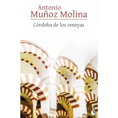 Imagen de Córdoba de los omeyas (Biblioteca A. Muñoz Molina)