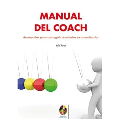 Imagen de Manual Del Coach. Acompaﾥar para Consegu: 9 (Gestión Emocional)