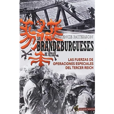 Imagen de LOS BRANDEBURGUESES DE HITLER (HISTORIA)