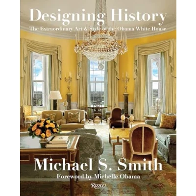 Imagen de Designing History: The Extraordinary Art And Style Of Obama White