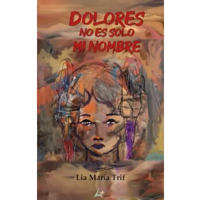 Imagen de Dolores no es solo mi nombre