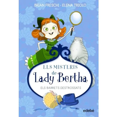 Imagen de ELS MISTERIS DE LADY BERTHA. BARRETS DESTROSSATS