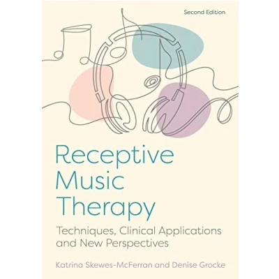 Imagen de Receptive Music Therapy 2nd Edition: Techniques Clinical Applications